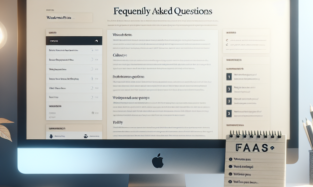 Essential Tips for Crafting an Effective FAQ Section on Your WordPress Site