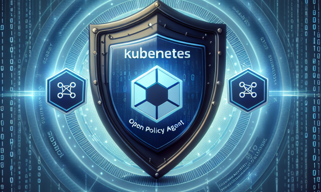 Enhancing Kubernetes Security with Open Policy Agent Integration